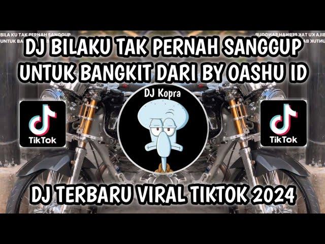 DJ BILA KU TAK SANGGUP UNTUK BANGKIT DARI - SEKUAT HATIMU LAST CHILD VIRAL TIKTOK TERBARU 2024‼️