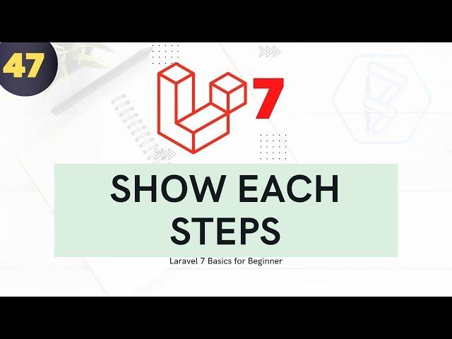 47  Laravel 7 for beginner   Todo List Mini Project 29 | Show each steps