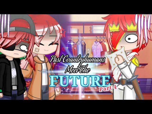 Past Countryhumans meet the Future Part 4