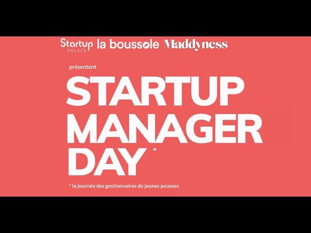 [AFTERMOVIE] Startup Manager Day #2 - Paris - Juin 2022