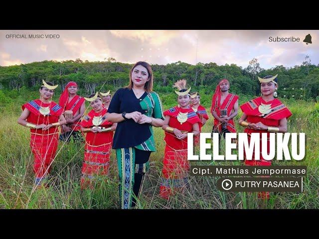 LELEMUKU - Putry Pasanea ( Official Music Video )