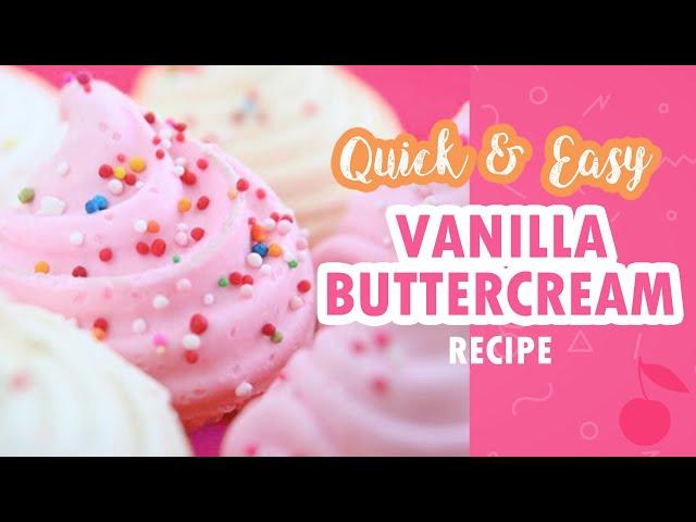 Super Easy Buttercream | 4 Ingredients | For Your Cakes | Cherry Basics