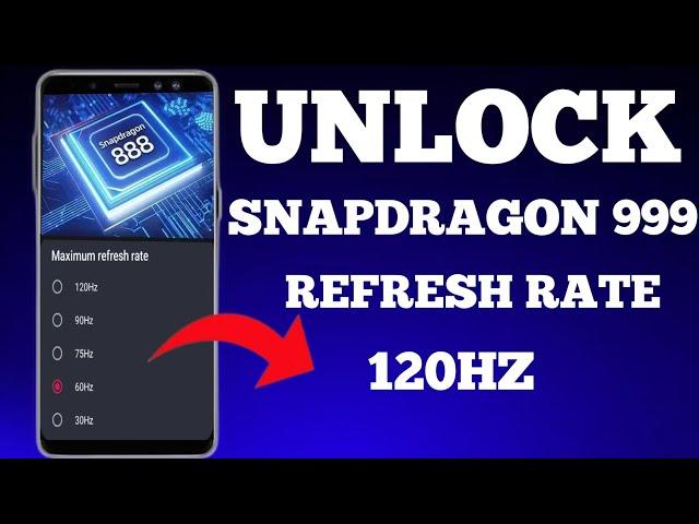 Unlock Snapdragon 888 + 120hz No-Root 100% Working | Max FPS Fix Lag - No Root