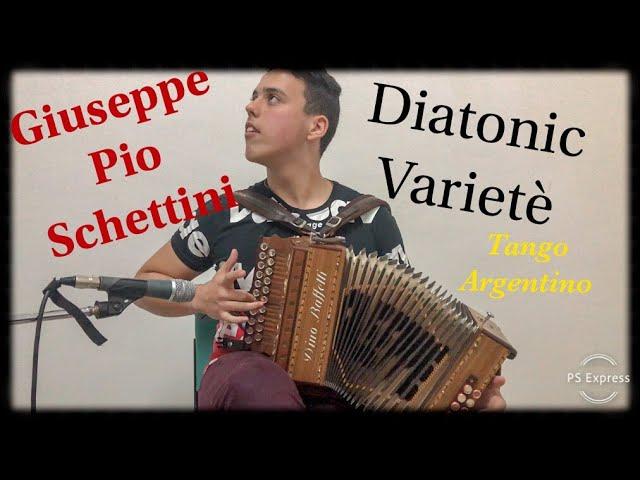 Diatonic Varietè (A. Gaudio - S. Pace) performed on the diatonic accordion by Giuseppe Schettini