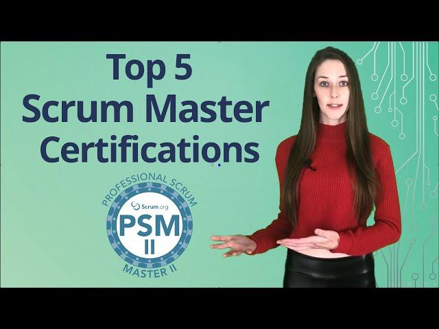 Top 5 Professional Scrum Master Certifications