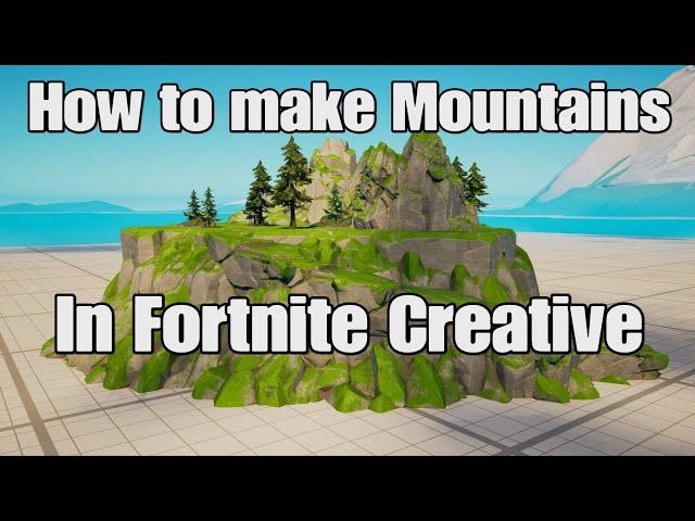 How to make Mountains in Fortnite Creative |Fortnite Creative Tutorial