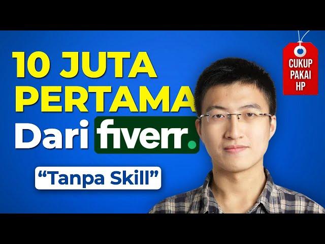 Cara "Gaptek" Dapetin 10 Juta Pertama Dari FIVERR Lewat HP - Kerja Online Dari Rumah