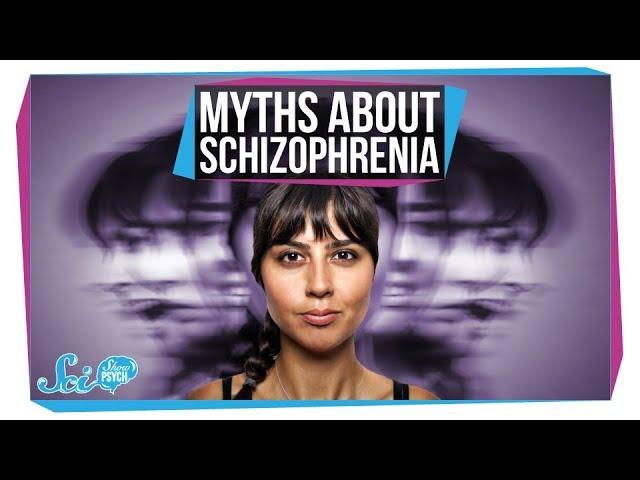 What People Get Wrong About Schizophrenia