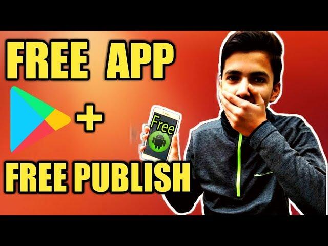 How to create an android app free and publish on play store without coding easily