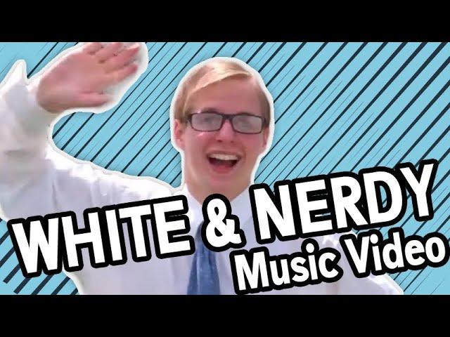 White And Nerdy Music Video