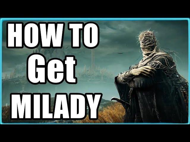 Elden Ring Shadow Of The Erdtree How To Get Milady