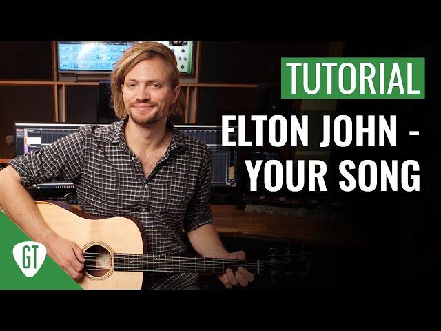 Elton John - Your Song | Gitarren Tutorial Deutsch