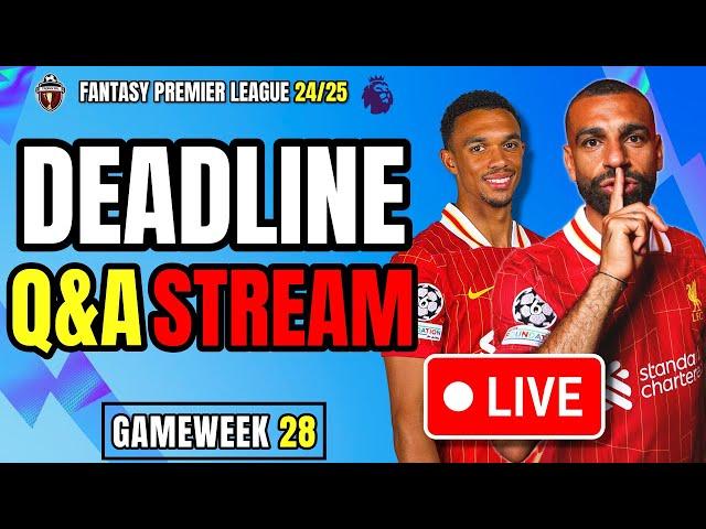 FPL GW28 LIVE DEADLINE STREAM 🟢 LFC ROTATION  SALAH VS PALMER CAPTAIN 