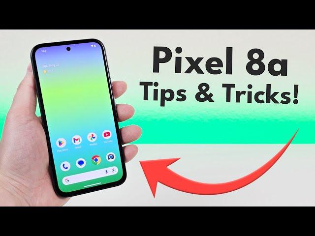 Google Pixel 8a - Tips and Tricks! (Hidden Features)