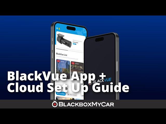 BlackVue App + Cloud Set Up Guide | How-To | BlackboxMyCar