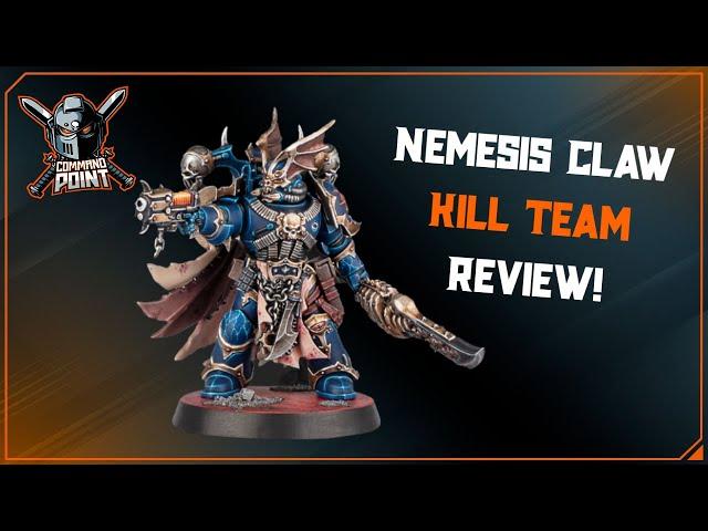 Nemesis Claw Kill Team Review!