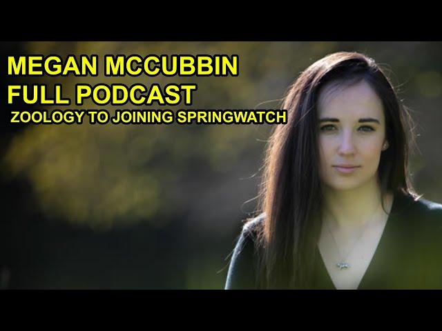 Springwatch, Wildlife Photography & SIBC ft Megan McCubbin FULL PODCAST