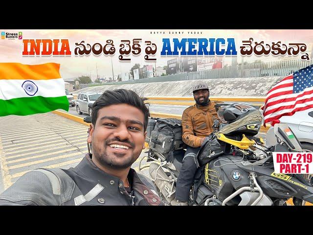 INDIA TO AMERICA ON MOTORCYCLE 45,000 KMS | WORLD RIDE DAY 219 P-1 |@bayyasunnyyadav S