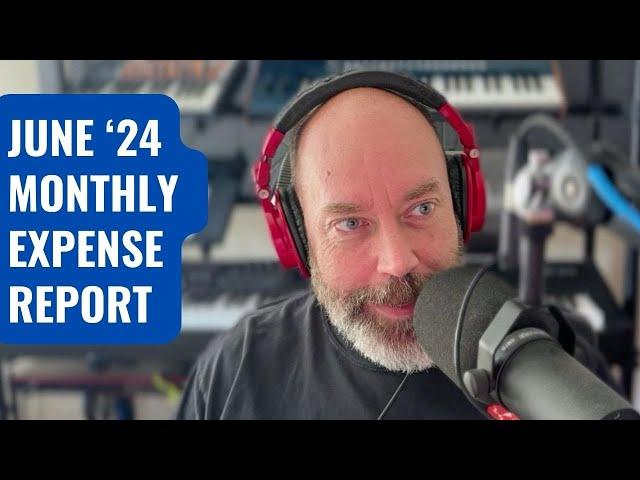 June '24  | Expense Report  | Midlife Money Moves