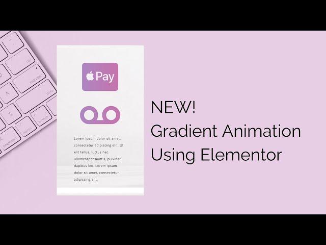 NEW EFFECT: Elementor Gradient Animation Tutorial