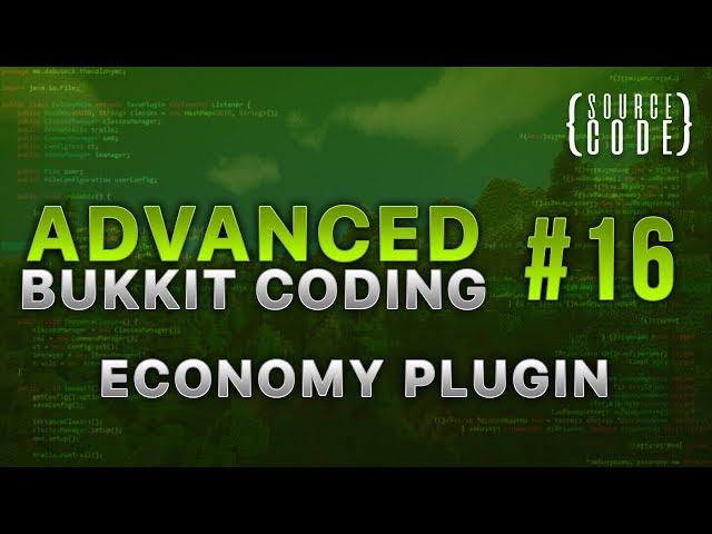 Advanced Bukkit Coding - Custom Economy Plugin - Episode 16