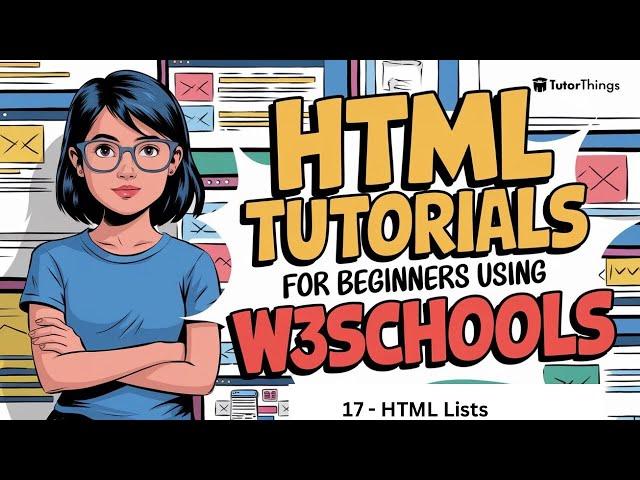 HTML - Lists  - W3Schools.com | HTML W3Schools | W3Schools HTML Tutorials ​⁠ @TutorThings