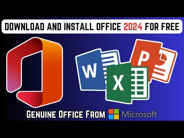 How to Download and Install Microsoft Office 2024 for FREE