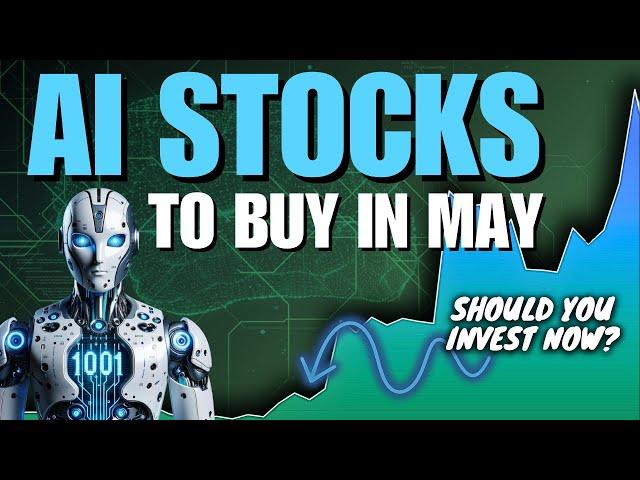 Top 5 AI Stocks to Buy in May 2024