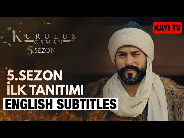 Kurulus Osman Season 5 Trailer - English Subtitles | The Ottoman Subtitles