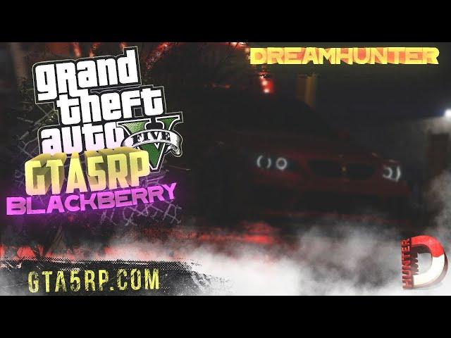 GTA 5 RP BLACKBERRY   Промокод "dream"