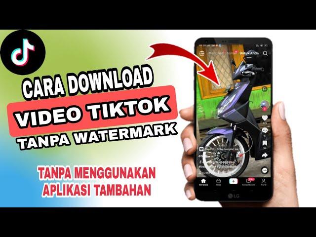 BARU..!!! Cara Menyimpan Video TikTok Ke Galeri Tanpa Watermark Tanpa Menggunakan Aplikasi Tambahan