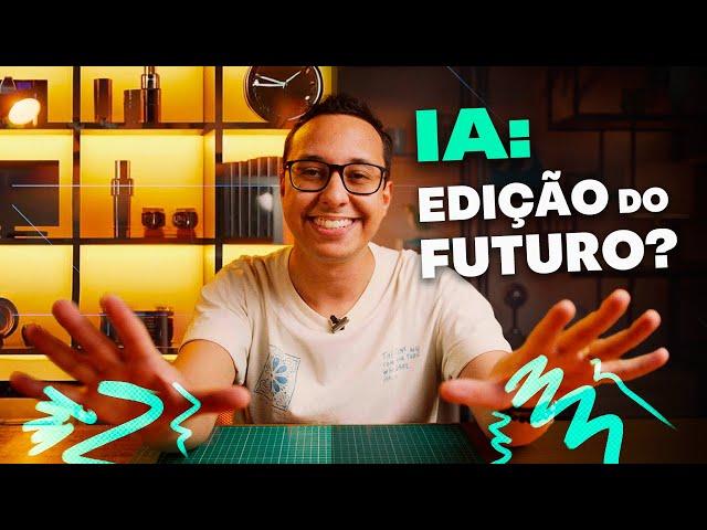 IA para EDITAR VÍDEOS mais rápido