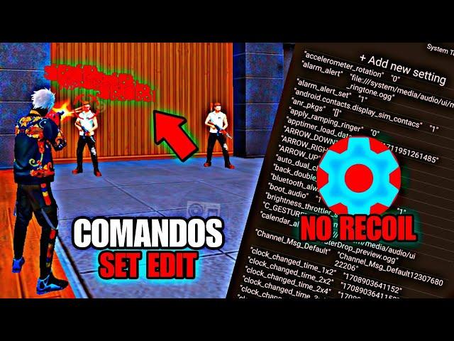 COMANDOS SET EDIT NO RECOIL  99% CABEZA  TE ACUSARAN DE ARCHIVOS  / L-GANG Free Fire 2024 🩸