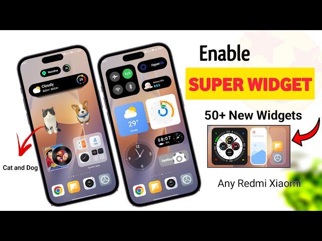 Install Super Widgets On Any Redmi Xiaomi Devices | Enable Cat & Dog Widgets Support Miui & HyperOS