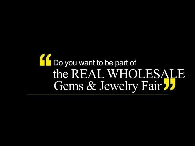 TGJF2024  the Real Wholesale Gems and Jewelry Fair