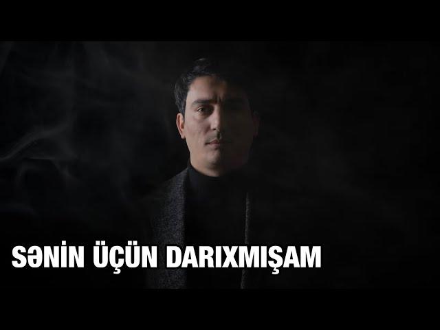 Xəzər Süleymanlı-SƏNİN ÜÇÜN DARIXMIŞAM