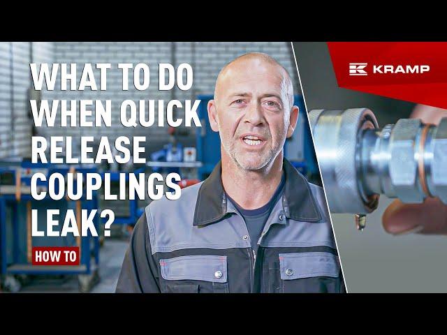 What to do when quick release couplings leak? | KRAMP