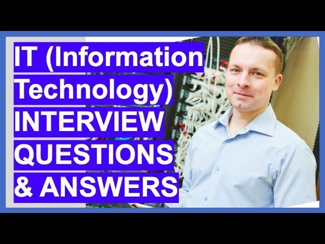 IT (INFORMATION TECHNOLOGY) Interview Questions And Answers!