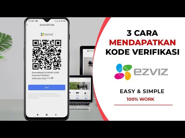 3 Cara Mendapatkan Verification Code Camera CCTV Ezviz