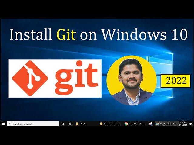 How to install Git on Windows 10 | Updated 2022