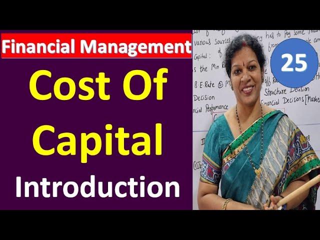 25. Cost Of Capital Introduction - Financial Management Subject