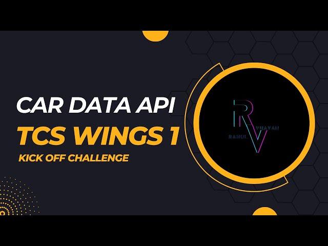 TCS Wings 1 Car Data API KickOff Coding Challenge  T4 Spring Boot@Rahul_Vijayan  | #tcs #springboot