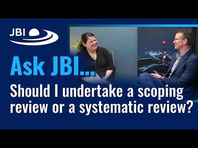 3  Should I undertake a scoping review or a systematic review?