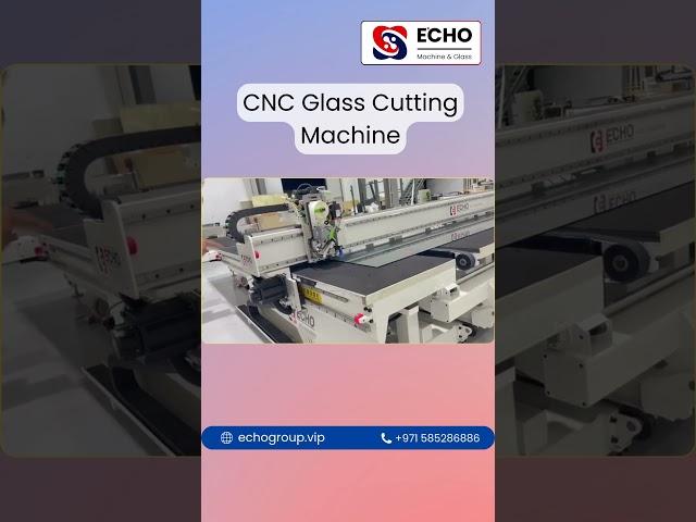 Precision Meets Innovation: CNC Echo Glass Cutting Machine #echomachineglass @ECHOMachineGlass#cnc