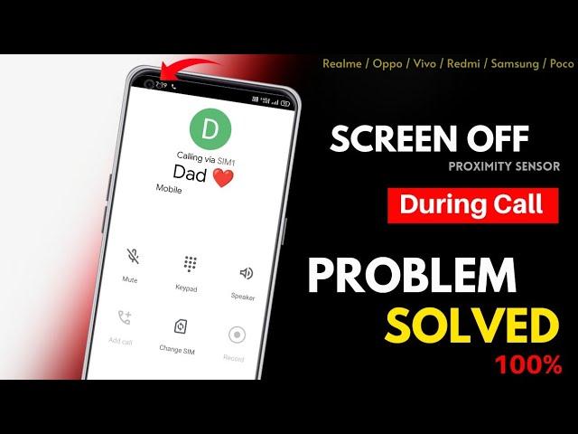 Screen Off During Call | Proximity Sensor Problem Solved | Call Screen Off Problem