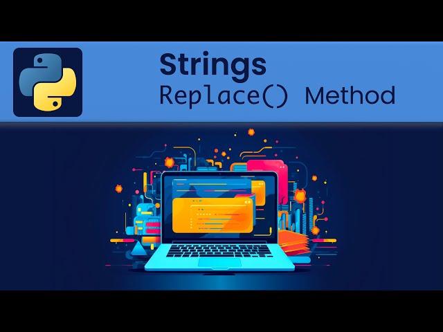 Python - Strings: Replace Method