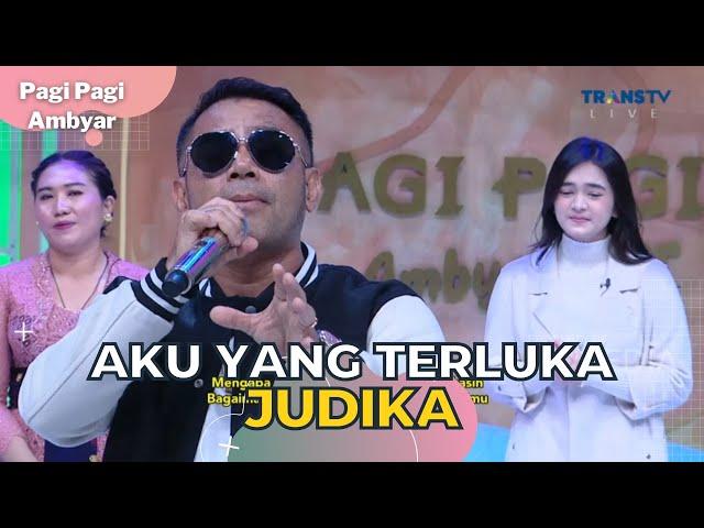 Aku Yang Terluka | JUDIKA | PAGI PAGI AMBYAR (13/6/23)