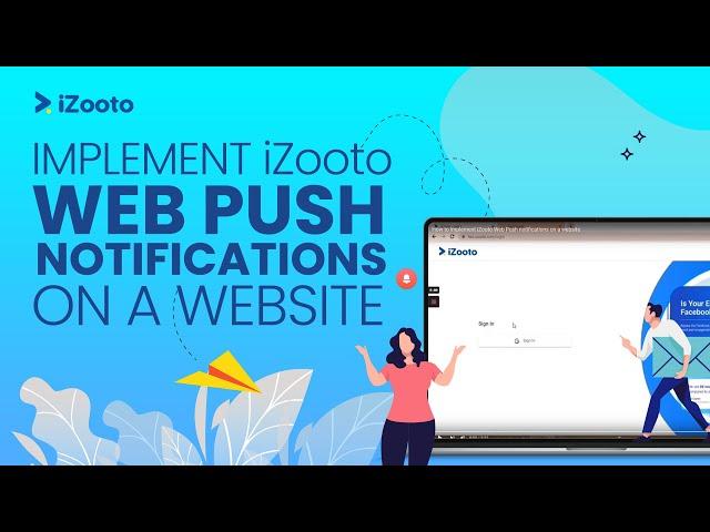 How to implement iZooto Web Push notifications on a website