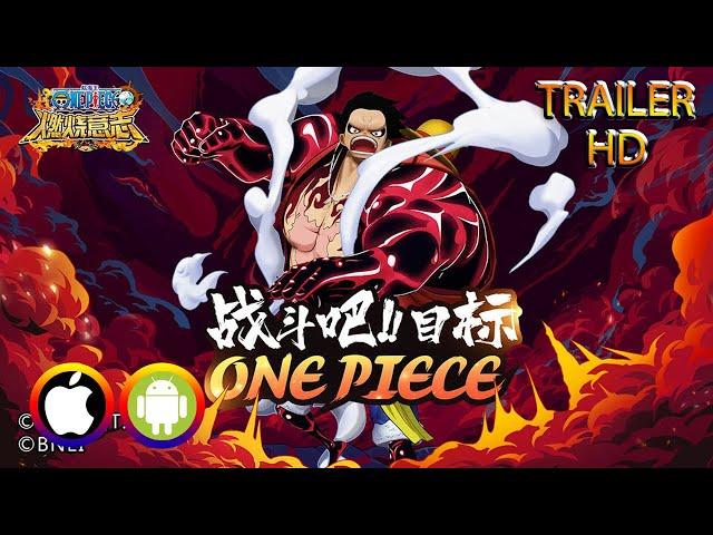 One Piece Burning Will - Trailer (Android/IOS) Official