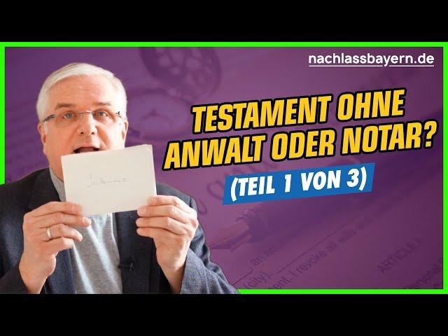 Wie schreibe ich ein Testament ohne Anwalt oder Notar? (Teil I von 3 Teilen)